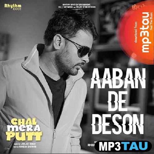 Aaban-De-Deson Amrinder Gill mp3 song lyrics